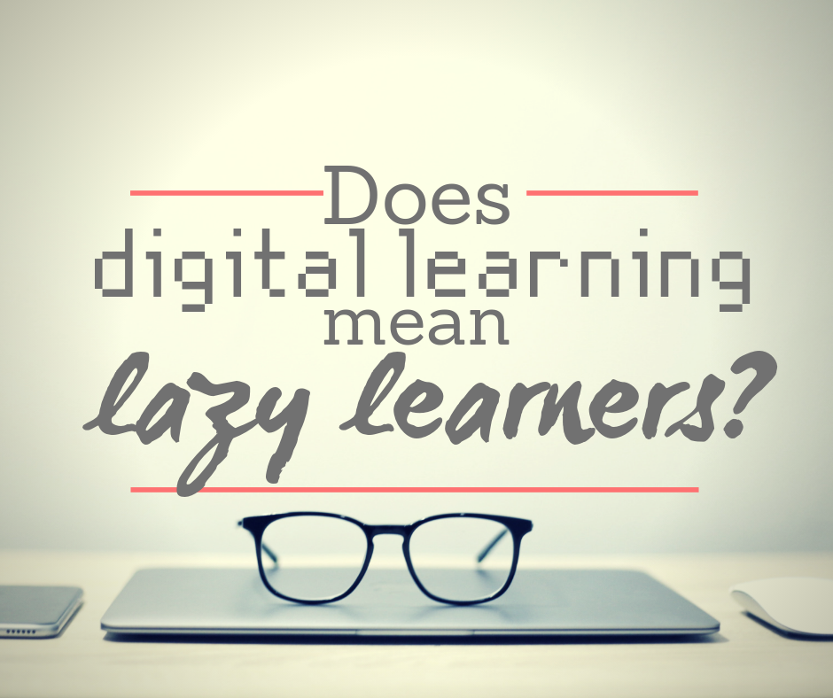 Lazy Learning Computer Does digital learning mean lazy learners? – Learning lessons from TEFL