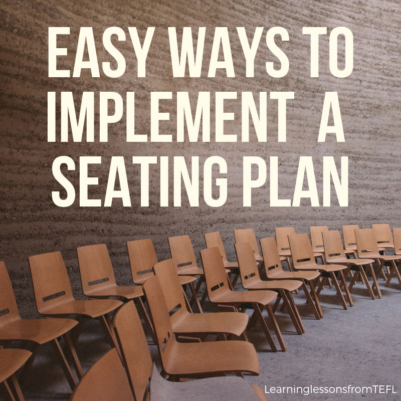 Easy ways to implement a seating plan – Learning lessons from TEFL