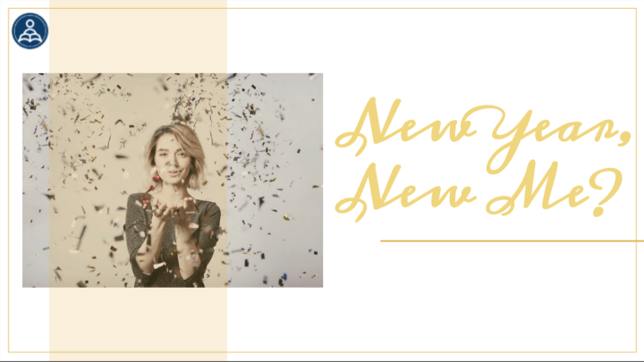 New Year, New&nbsp;Me?